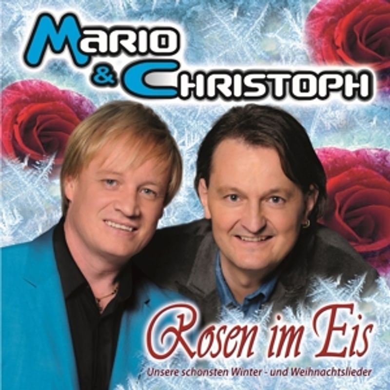 Mario & Christoph - Rosen im Eis