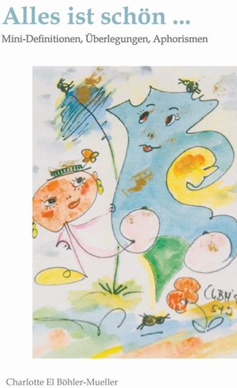 Alles ist schön ...