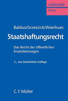Staatshaftungsrecht. Das Recht der öffentlichen Ersatzleistungen