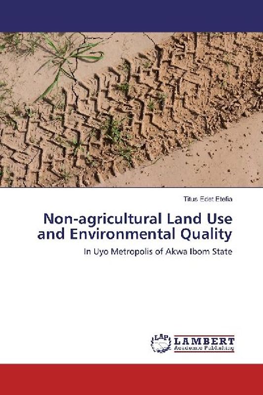 Non-agricultural Land Use and Environmental Quality