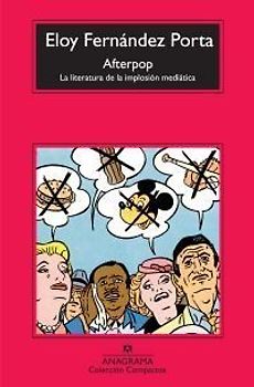 Afterpop. La literatura de la implosión mediática