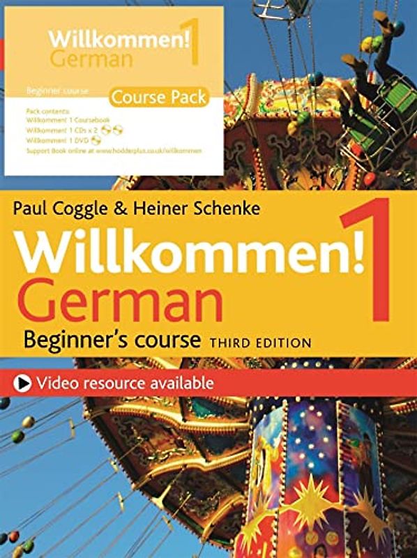 Willkommen! 1 (Third edition) German Beginner’s course: Course Pack