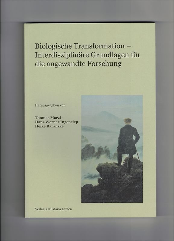 Biologische Transformation - Interdisziplinäre Grundlagen für die angewandte Forschung