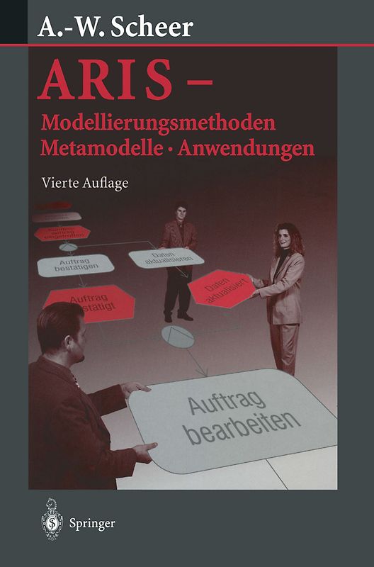 ARIS — Modellierungsmethoden, Metamodelle, Anwendungen