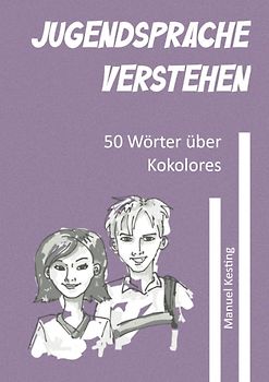 Jugendsprache verstehen