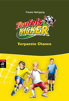 Die Teufelskicker - Verpasste Chance. Band 11