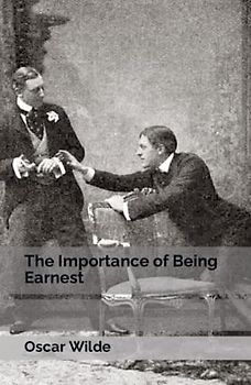 The Importance of Being Earnest