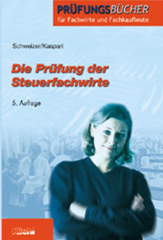 Die Prüfung der Steuerfachwirte