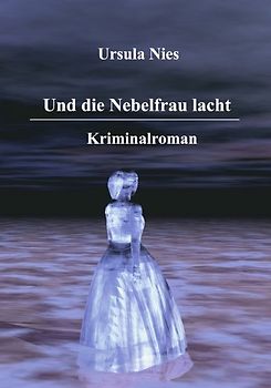 Und die Nebelfrau lacht