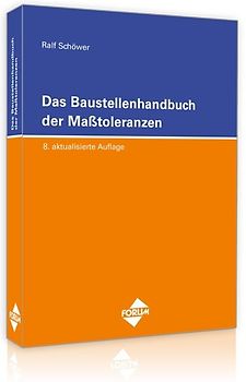 Das Baustellenhandbuch der Masstoleranzen