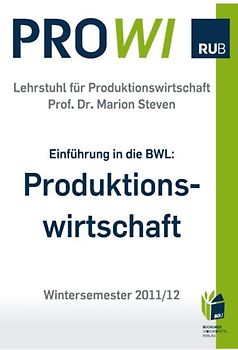 Einführung in die Betriebswirtschaftslehre: Produktionswirtschaft