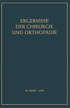 Ergebnisse der Chirurgie und Orthopädie