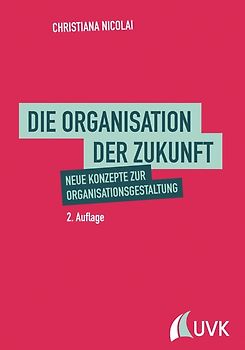 Die Organisation der Zukunft