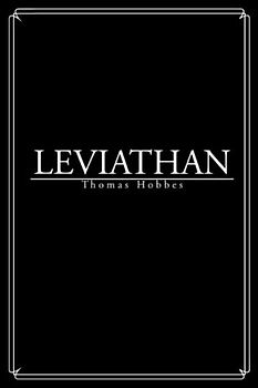 Leviathan: Leviathan or The Matter, Forme, & Power of A Common-Wealth Ecclesiastical and Civil