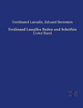 Ferdinand Lassalles Reden und Schriften