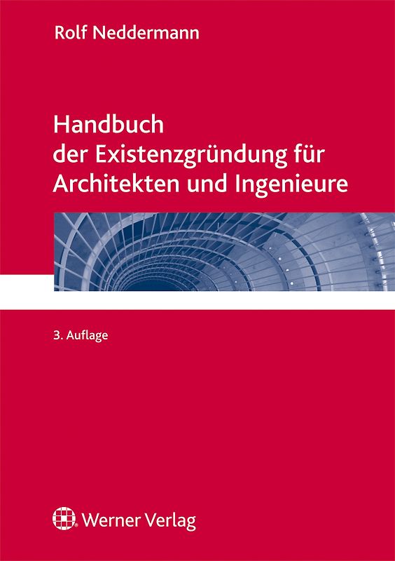 Handbuch der Existenzgründung für Architekten und Ingenieure