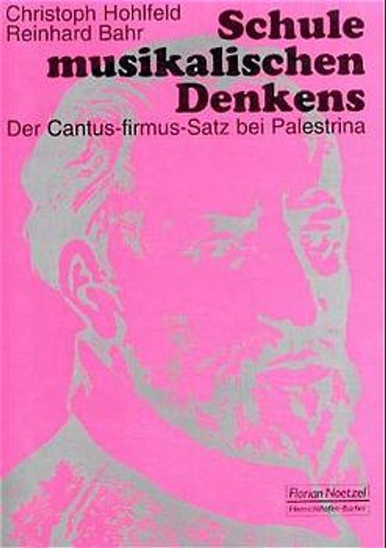 Schule musikalischen Denkens. Der Cantus-firmus-Satz bei Palestrina