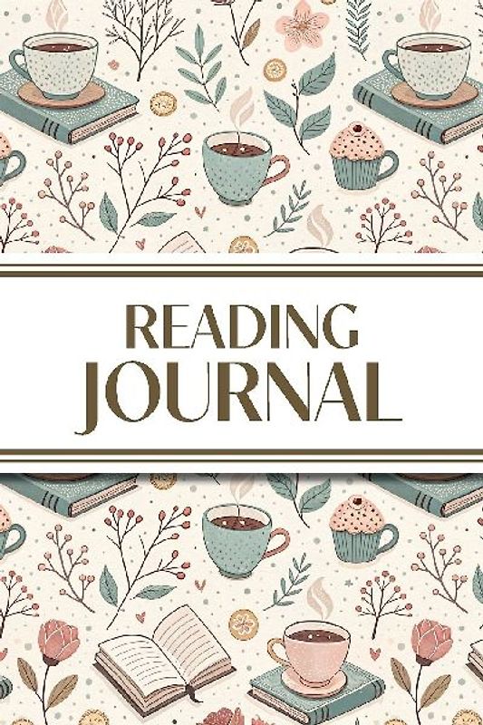 Reading Journal (Hot Chocolate, Books, and Flowers )