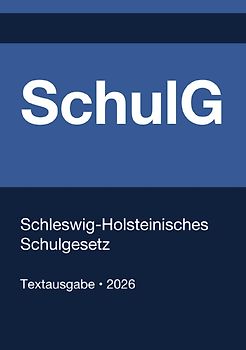 SchulG - Schleswig-Holsteinisches Schulgesetz 2026