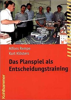 Das Planspiel als Entscheidungstraining
