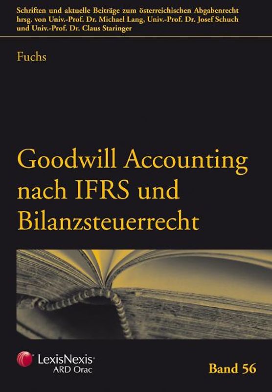 Goodwill Accounting nach IFRS und Bilanzsteuerrecht