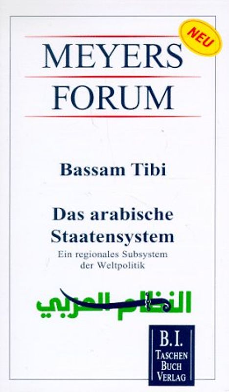 Das arabische Staatensystem. Ein regionales Subsystem der Weltpolitik