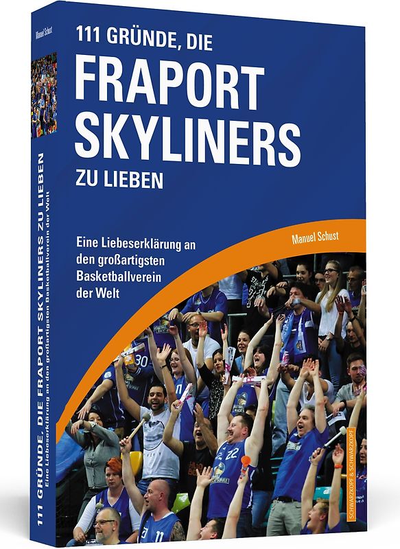 111 Gründe, die Fraport Skyliners zu lieben