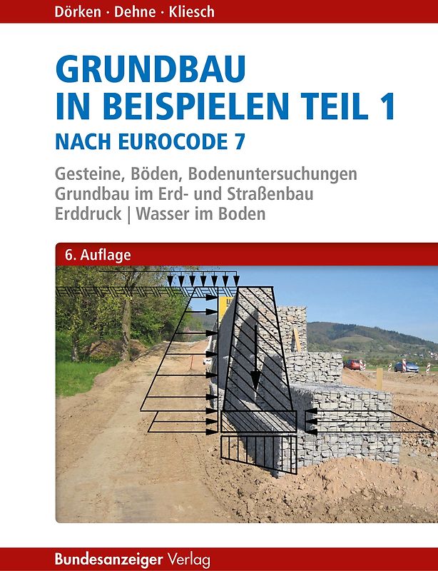 Grundbau in Beispielen Teil 1 nach Eurocode 7