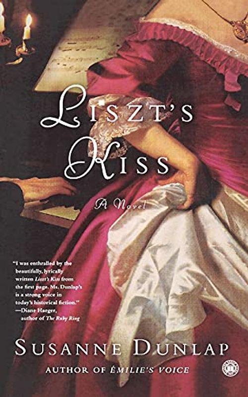 Liszt's Kiss: A Novel