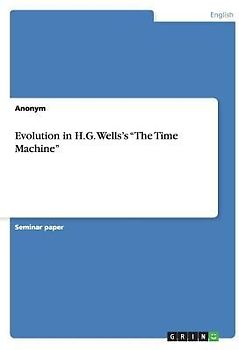 Evolution in H.G. Wells's "The Time Machine"