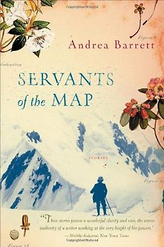Servants of the Map: Stories - Barrett, Andrea