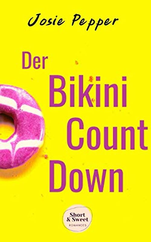 Der Bikini-Countdown: Eine Liebesgeschichte