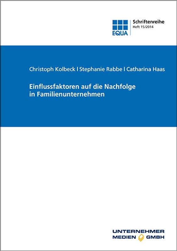 Einflussfaktoren auf die Nachfolge in Familienunternehmen
