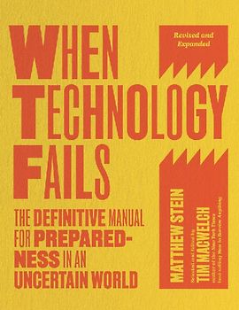 When Technology Fails, Revised and Expanded