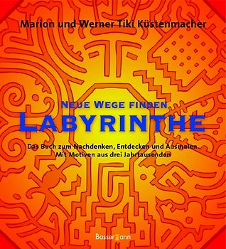 Neue Wege finden - Labyrinthe