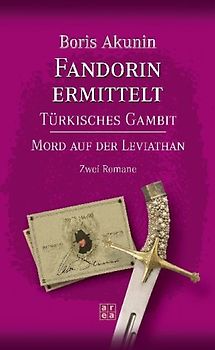 Fandorin ermittelt: Türkisches Gambit /Mord auf der Leviathan