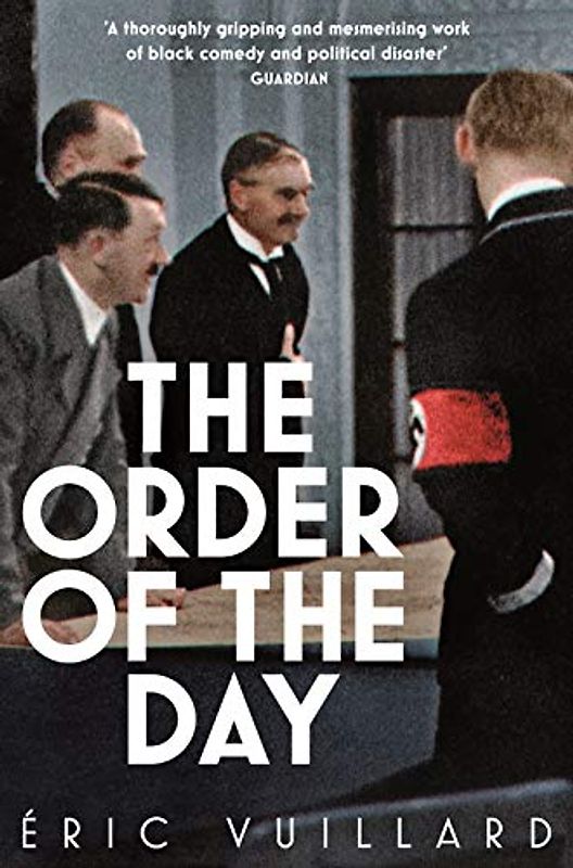 The Order of the Day: Winner of Prix Goncourt 2017