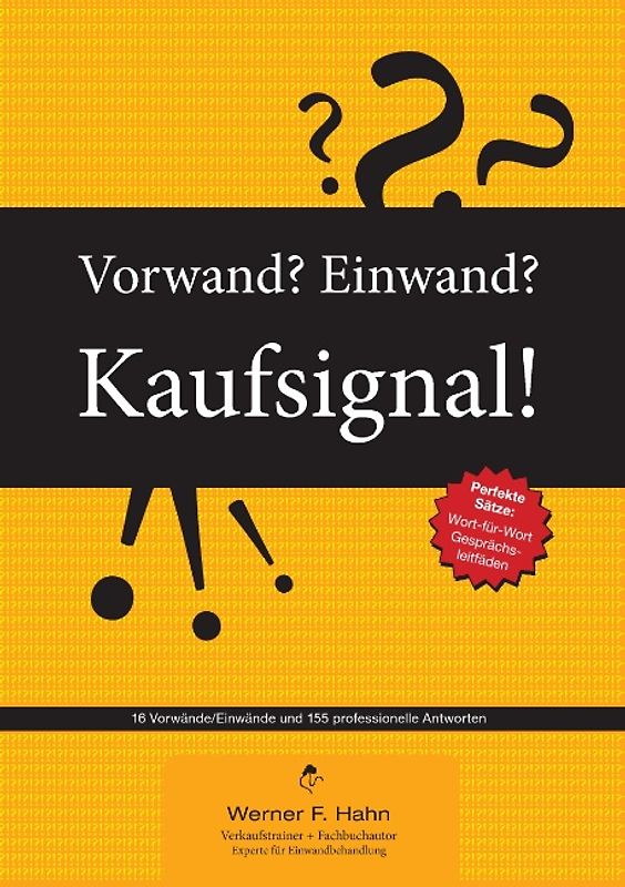 Vorwand? Einwand? Kaufsignal!