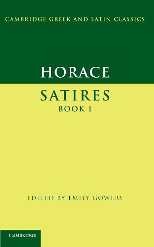 Horace: Satires Book I (Cambridge Greek and Latin Classics) - Horace