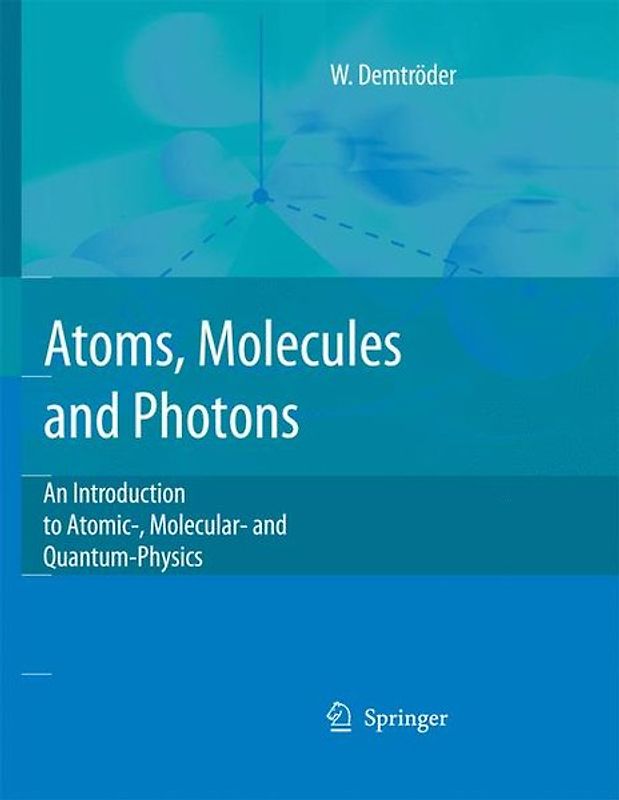 Atoms, Molecules and Photons