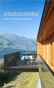 Urlaubsarchitektur 1 / Holiday Architecture Volume 1