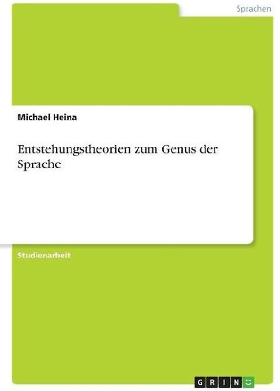 Entstehungstheorien zum Genus der Sprache