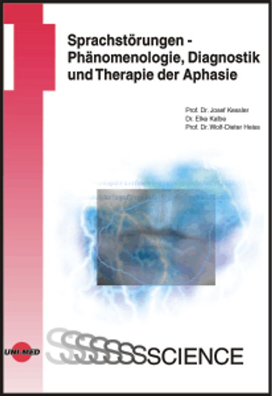 Sprachstörungen - Phänomenologie, Diagnostik und Therapie der Aphasie