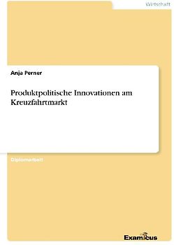 Produktpolitische Innovationen am Kreuzfahrtmarkt