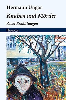 Knaben und Mörder: Zwei Erzählungen