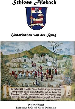 Schloss Alsbach - Historisches von der Burg