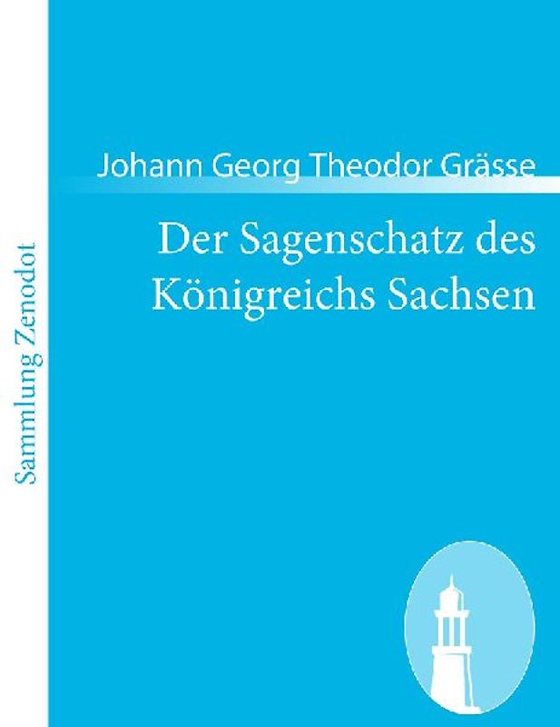 Der Sagenschatz des Königreichs Sachsen