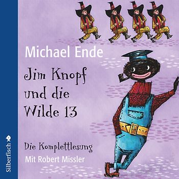 Jim Knopf: Jim Knopf und die Wilde 13 - Die Komplettlesung