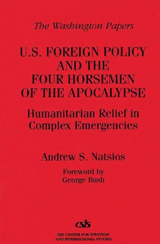 U.S. Foreign Policy and the Four Horsemen of the Apocalypse