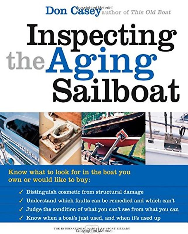 Inspecting the Aging Sailboat (The International Marine Sailboat Library) - Don Casey